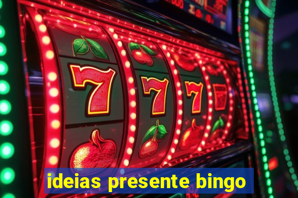 ideias presente bingo